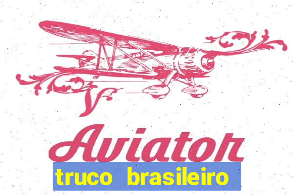 truco brasileiro giro feliz